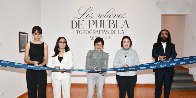 BUAP inaugura la exposición “Los relieves de Puebla. Topografías de la memoria”