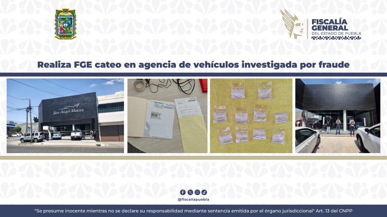 Realiza FGE cateo en agencia de vehículos investigada por fraude