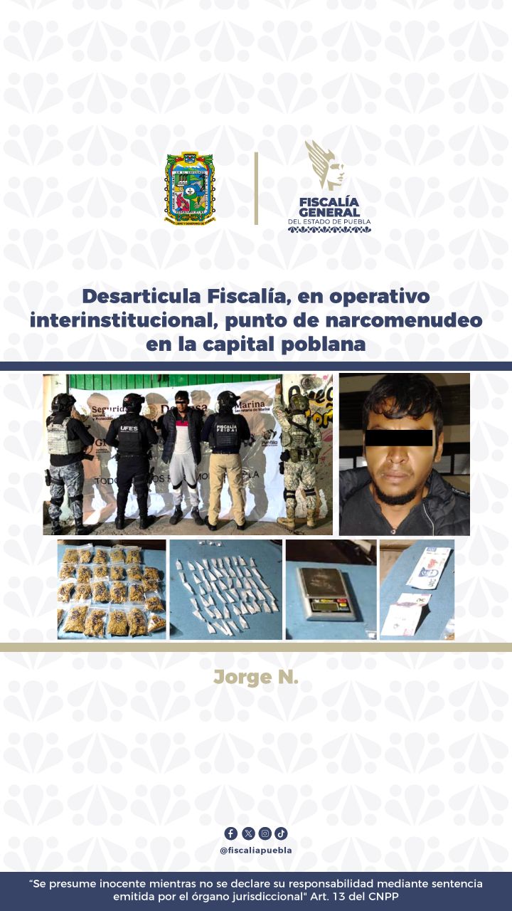 Desarticula Fiscalía, en operativo interinstitucional, punto de narcomenudeo en la capital poblana